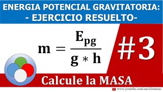 Calcular la masa  energía potencial gravitatoria [upl. by Rai]