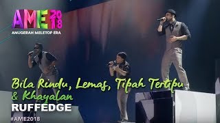 AME2018 I Persembahan Ruffedge padu ubat rindu  Bila Rindu Lemas Tipah Tertipu Khayalan [upl. by Lletnahc]