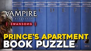 Vampire The Masquerade Swansong Book Puzzle Solution In Princes Apartment [upl. by Ardnal]