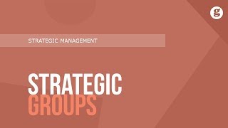 Strategic Groups [upl. by Aduh]