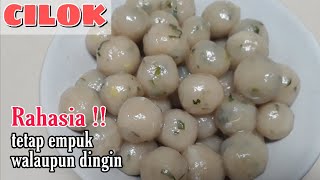 RESEP CILOK ENAK  TETAP EMPUK WALAU DINGIN [upl. by Aliel930]