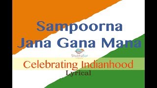 Indian National Anthem  Jana Gana Mana  Full Song  With Lyrics [upl. by Aneleasor137]