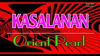 ♫ Kasalanan  Orient Pearl ♫ KARAOKE VERSION ♫ [upl. by Stephi]