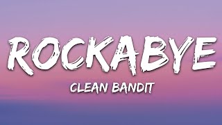 1 Hour Clean Bandit Rockabye Lyrics feat Sean Paul amp Anne Marie [upl. by Jollenta406]