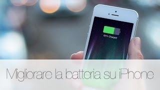 Guida  Come migliorare la durata di batteria su iPhone [upl. by Busey]