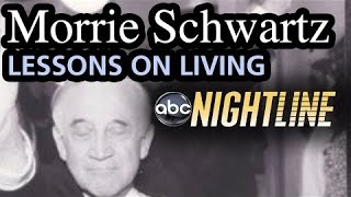 Tuesdays with Morrie Schwartz Lessons on Living Ted Koppel Nightline Interview [upl. by Christi]