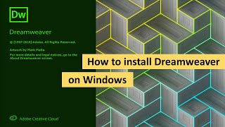 How to Install Dreamweaver on Windows 10 [upl. by Neirb]