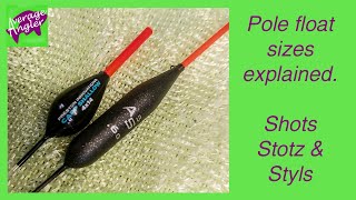 Pole float sizes Explainedshot Stotz amp Styls discussed4x14 size explained [upl. by Nitsug]