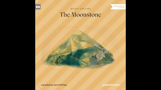 The Moonstone – Wilkie Collins  Part 1 of 3 Classic Audiobook [upl. by Starobin794]