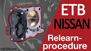 NISSAN Electronic Throttle Body ETB  EASY RELEARN Procedure [upl. by Molohs]