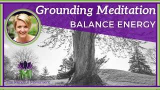 10 Minute Guided Meditation to Balance Energy  Grounding Meditation  Mindful Movement [upl. by Stanford]