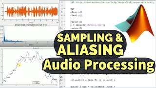 Sampling and Aliasing Explained Using MATLAB amp Audio Signal Processing  ADC 43 [upl. by Anne-Marie]