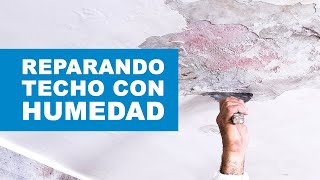 Cómo reparar un techo con humedad [upl. by Sayres]