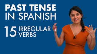 Learn Spanish 15 Past Tense Irregular Verbs [upl. by Arenat]