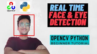 Real Time Face amp Eye Detection OpenCV Python [upl. by Ahsino319]