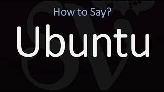 How to Pronounce Ubuntu CORRECTLY [upl. by Gabriellia]