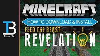 How To Download amp Install Feed The Beast Revelation Install The FTB Revelation Modpack [upl. by Edecrem799]