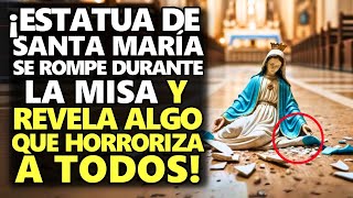 ¡Estatua De Santa María Se Rompe Durante La Misa Y Revela Algo Que Horroriza A Todos [upl. by Riordan865]