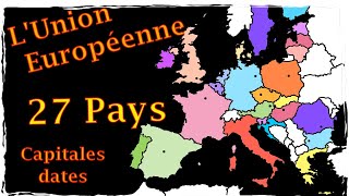 Les 27 pays de lunion européenne et leur capitale de 1957 à 2023 vf [upl. by Latt103]