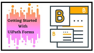 Getting started with UiPath Forms [upl. by Ttebroc]