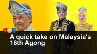 A quick take on Malaysias 16th Agong [upl. by Ynad]