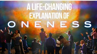 What is Oneness  A LifeChanging Explanation of NonDuality [upl. by Ahsatam]