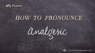 How to Pronounce Analgesic Real Life Examples [upl. by Eitra]