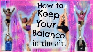 Cheer  How To Keep Your Balance In Stunts  Tips And Drills For Flyers [upl. by Sherwin203]