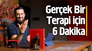 Gerçek Bir Terapi İçin 6 Dakika Mehmedyildiz [upl. by Dilisio421]