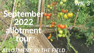 September 2022 Allotment Tour Allotment in the field [upl. by Neemsay]