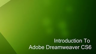 1  Introduction to Dreamweaver Tutorial CS6 [upl. by Lavena]