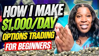 How I Make 1000 A Day at 19  Stock Market Options Trading For Beginners Made Easy [upl. by Haret494]