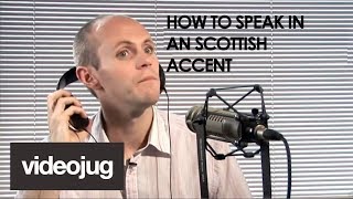 How To Speak With A Scottish Accent [upl. by Garling18]