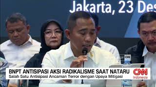 BNPT Antisipasi Aksi Radikalisme Saat Nataru [upl. by Mccahill]