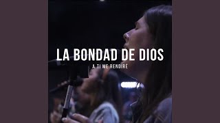 LA BONDAD DE DIOS EN VIVO [upl. by Aronson]