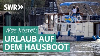 Urlaub auf dem Hausboot  Was kostet… SWR [upl. by Lletnom847]