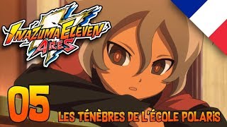 Inazuma Eleven Ares Episode 05  Les ténèbres de lécole Polaris VF [upl. by Aluor]