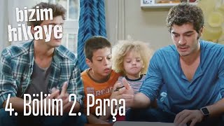 Bizim Hikaye 4 Bölüm 2 Parça [upl. by Nari]