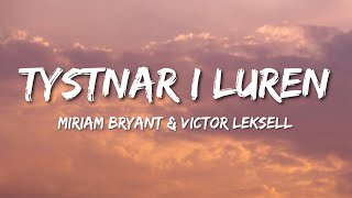 Miriam Bryant amp Victor Leksell  Tystnar i luren Lyrics [upl. by Vladamar]