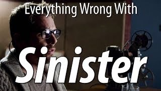 Everything Wrong With Sinister In 9 Minutes Or Less [upl. by Adli]