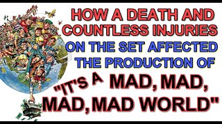 How a DEATH AND COUNTLESS INJURIES affected the production of ITS A MAD MAD MAD MAD WORLD [upl. by Sirromal]