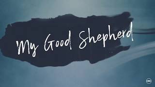 My Shepherd  Official Lyric Video  CRC Music [upl. by Blatman]