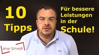 10 Tipps für bessere Leistungen in der Schule  Lehrerschmidt [upl. by Enyawed155]