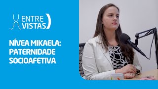 Paternidade Socioafetiva  EntreVistas [upl. by Eekorehc]