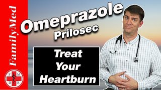 OMEPRAZOLE PRILOSEC For HeartburnWhat are the Side Effects [upl. by Kneeland]