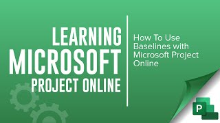 Using Baselines with Microsoft Project Online [upl. by Orvas]