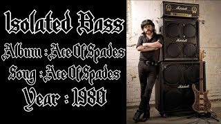 Motörhead  Ace Of Spades ISOLATED BASS TRACK [upl. by Adnorrehs]