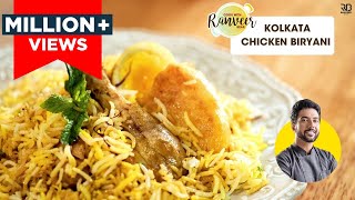 Kolkata Style Chicken Biryani  आलू वाला कोलकाता चिकन बिरयानी  Chef Ranveer Brar [upl. by Leaj504]