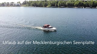 Urlaub auf der Mecklenburgischen Seenplatte mit Boot  Von Waren nach Plau am See 1 [upl. by Dionisio]