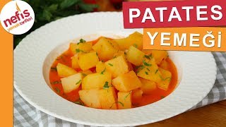 EN EKONOMİK Patates Yemeği Tarifi  Nefis Yemek Tarifleri [upl. by Minabe]